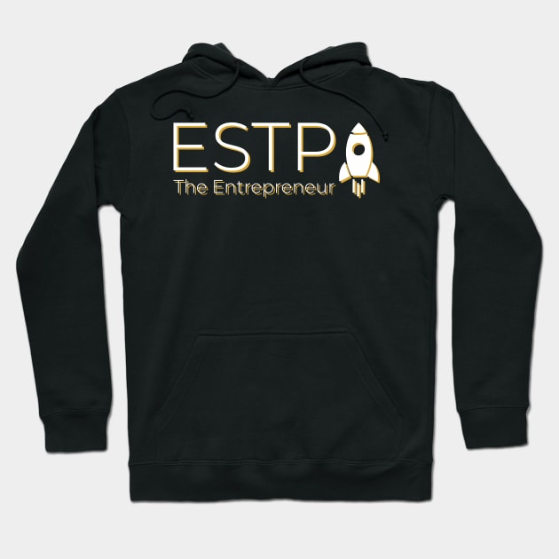 ESTP The Entrepreneur MBTI types 15F Myers Briggs personality gift with icon Hoodie by FOGSJ